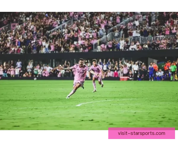 梅西加盟迈阿密国际首秀震撼登场 带领球队迎来精彩胜利 梅西加盟迈阿密国际首秀震撼登场 带领球队迎来精彩胜利